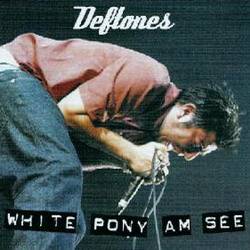 Deftones : White Pony Am See